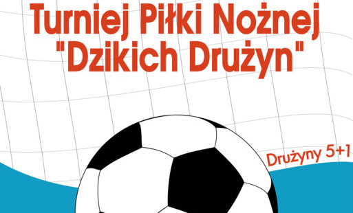 Plakat na turniej piłki nożnej dzikich drużyn