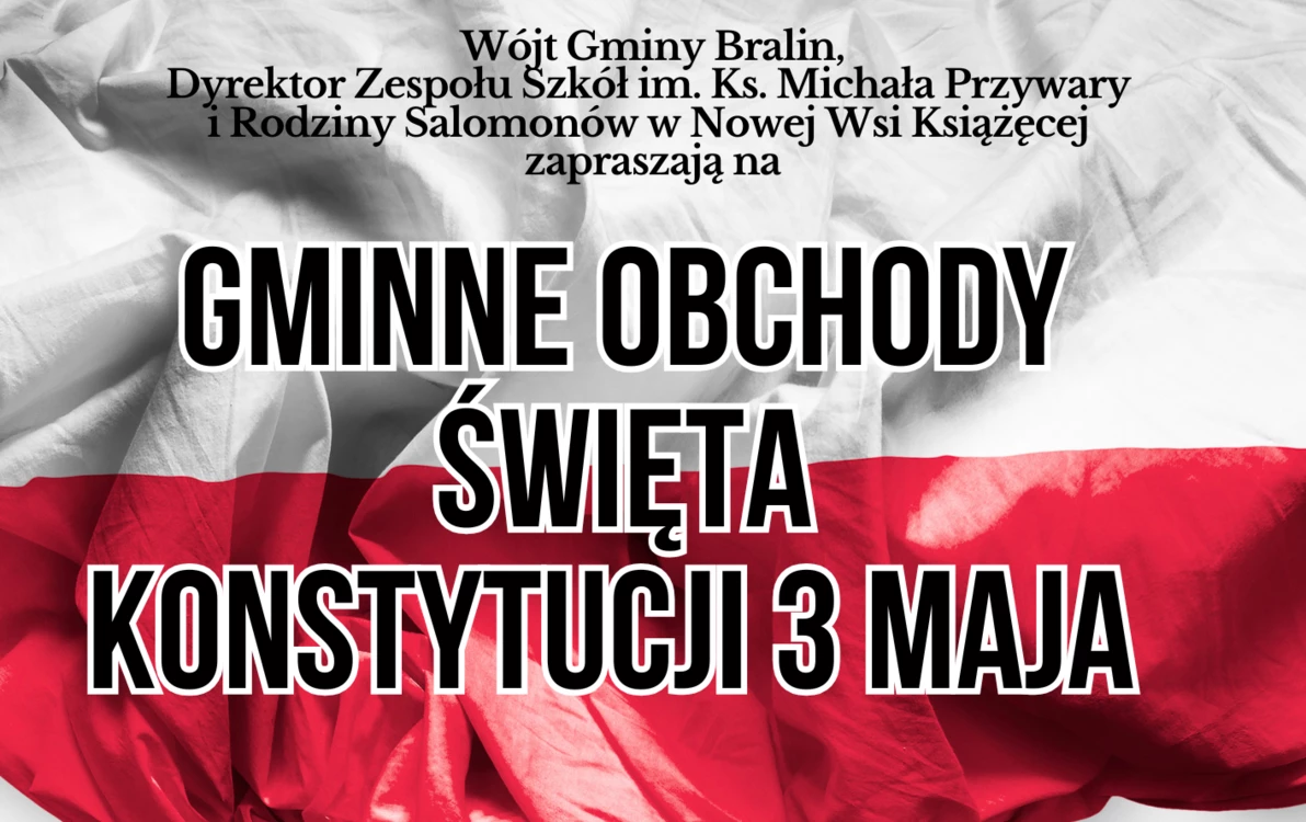 Plakat na 3 maja, flaga biało czerwona i napis drukowany Gminne Obchody Święta Konstytucji 3 Maja