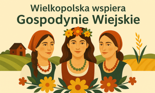 Wielkopolska wspiera gospodynie wiejskie